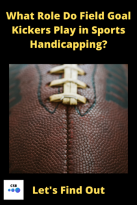 Handicapping Sports Field Goal