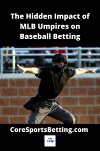 MLB Umpires on Baseball Betting - pin