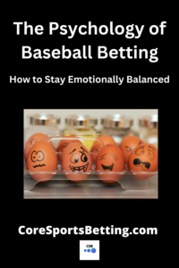 Psychology of baseball betting