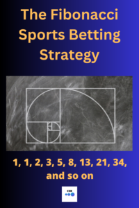 PIN - The Fibonacci Sports Betting Strategy